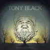 Tony Black - Where Do We Go from Here?